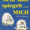 Mein Auto spiegelt Mich - lb. Germana