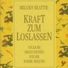 Kraft zum loslassen - lb. Germana