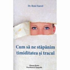 Cum sa ne stapanim timiditatea si tracul