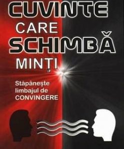 Cuvinte Care Schimba Minti