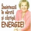 Inainteaza in varsta si castiga Energie