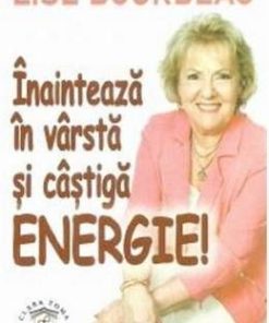 Inainteaza in varsta si castiga Energie