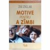 Motive pentru a zimbi