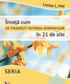 Invata cum sa folosesti puterea afirmatiilor