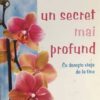 Un secret mai profund