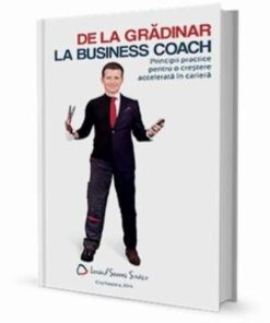 De la gradinar la business coach