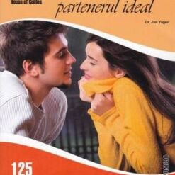 Cum sa-ti gasesti partenerul ideal