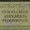 Cum sa creezi adevarata prosperitate