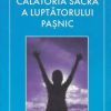 Calatoria sacra a luptatorului pasnic