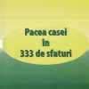 Pacea casei in 333 sfaturi