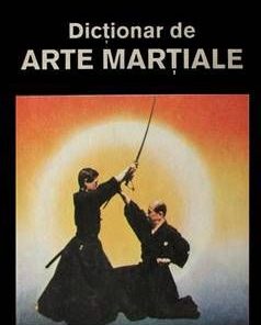 Dictionar de arte martiale