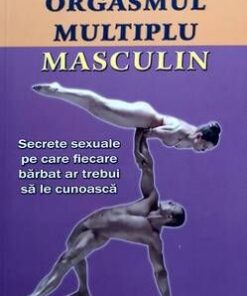 Orgasmul multiplu masculin