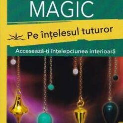 Pendulul magic pe intelesul tuturor