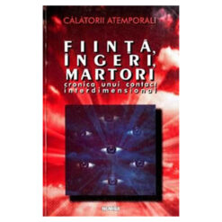 Fiinta, ingeri, martori