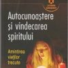 Autocunoastere si vindecarea spiritului