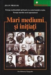 Mari mediumi si initiati