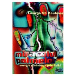 Miracolul palmelor energie si sanatate prin reiki