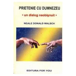 Prietenie cu Dumnezeu; un dialog neobisnuit