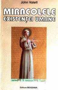 Miracolele existentei umane