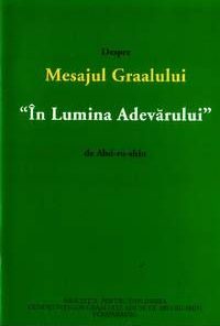 Despre Mesajul Graalului - In Lumina Adevarului