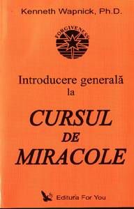 Introducere generala la - Cursul de miracole