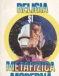 RELIGIA SI METAFIZICA MODERNA