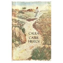 CALEA CATRE HRISTOS