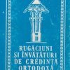 Rugaciuni si invataturi de credinta ortodoxa