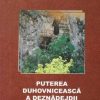 Puterea duhovniceasca a deznadejdii