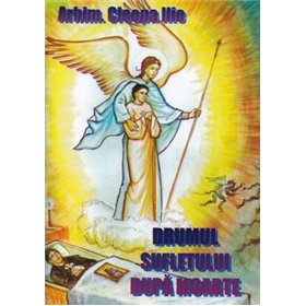 Drumul sufletului dupa moarte