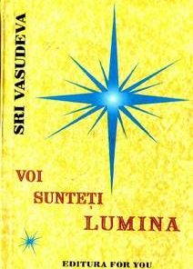 Voi sunteti lumina