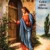 CALEA CATRE HRISTOS