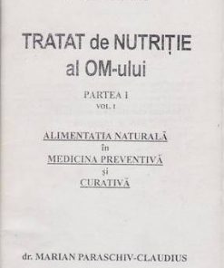 Tratat de nutritie al OM-ului - Partea I - Vol. 1