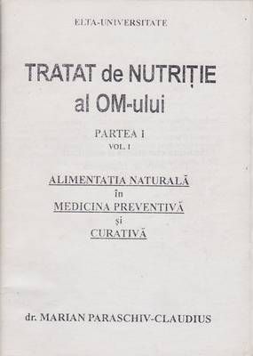 Tratat de nutritie al OM-ului - Partea I - Vol. 1