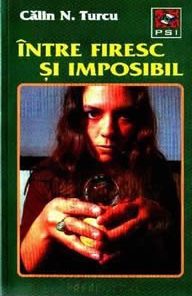 Intre firesc si imposibil