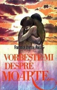 Vorbeste-mi despre moarte