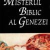 Misterul Biblic al Genezei