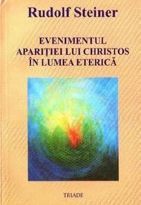 Evenimentul aparitiei lui Christos in lumea eterica