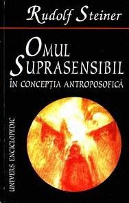 Omul suprasensibil in conceptia antroposofica