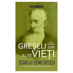 Greseli din alte vieti. Cercetari in domeniul Metapsihic si