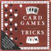 CARD GAMES AND TRICKS