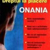 Dreptul la placere - ONANIA