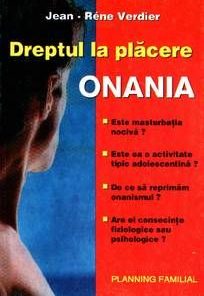 Dreptul la placere - ONANIA