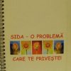 SIDA - o problema care te priveste!