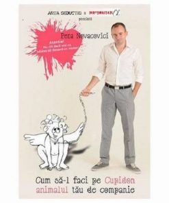 Cum sa-l faci pe Cupidon animalul tau de companie