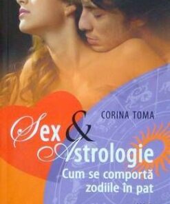 Sex & Astrologie - Cum se comporta zodiile in pat