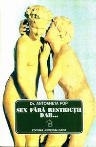 Sex fara restrictii, dar...