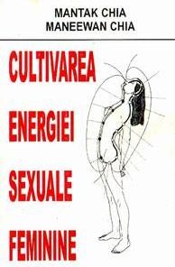 Cultivarea energiei sexuale feminine