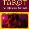 Tarot pe intelesul tuturor