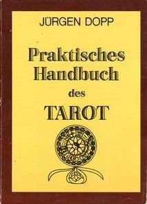 PRAKTISCHES HANDBUCH des TAROT